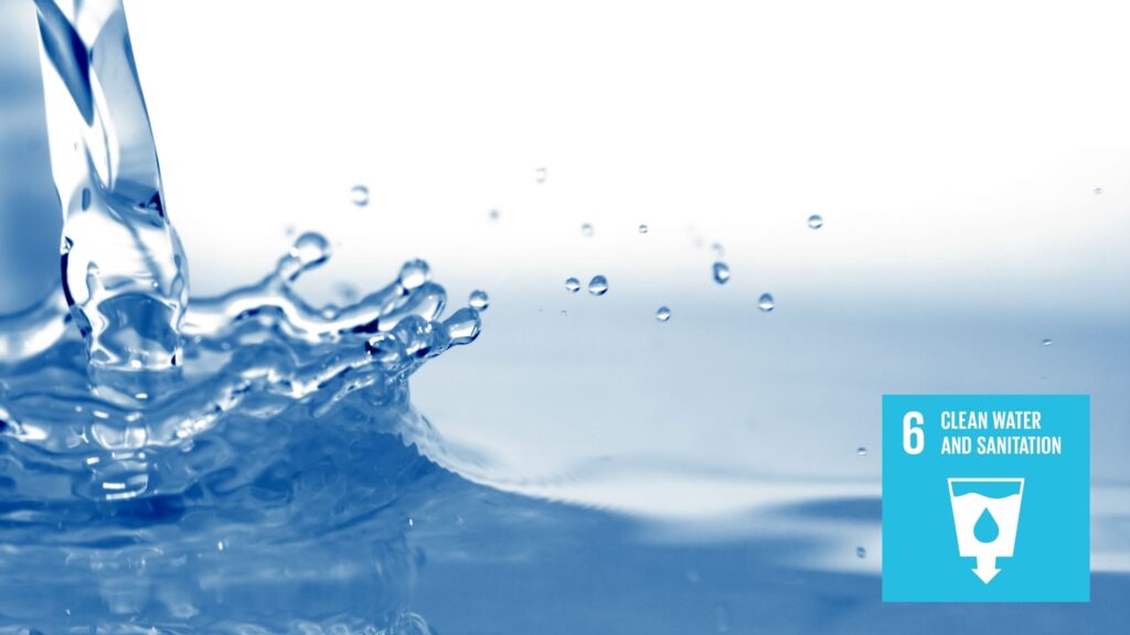 SDG6, Clean Water and Sanitation - An Update